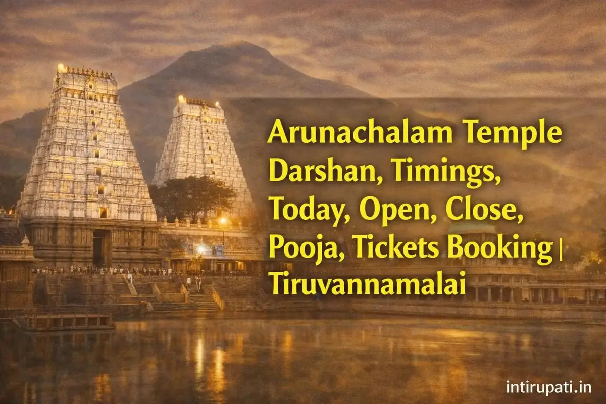 How to plan around pooja timings - arunachalam temple darshan tickets price