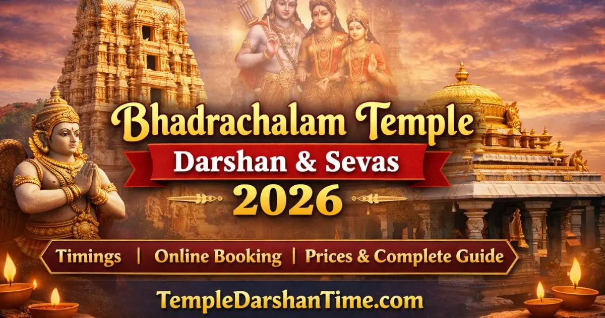 Bhadrachalam Temple Darshan & Sevas 2026 – Timings, Online Booking, Prices, and Complete Guide - TempleDarshanTime.com