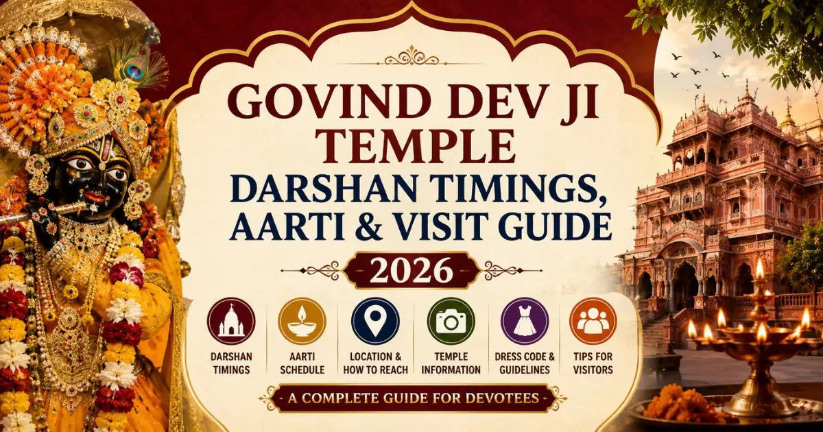 Ways to make the visit easier - govind dev ji aarti time today