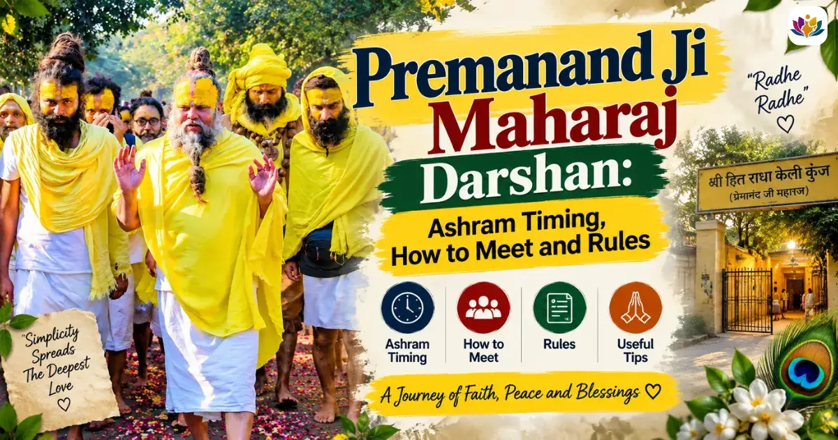 What to carry and what to leave behind - premanand maharaj darshan time