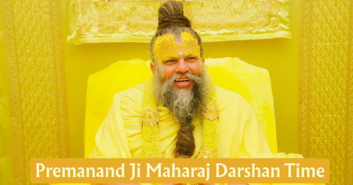Step 3: Confirm the schedule in writing - premanand maharaj darshan time